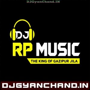 Dj Rp Music Ghazipur